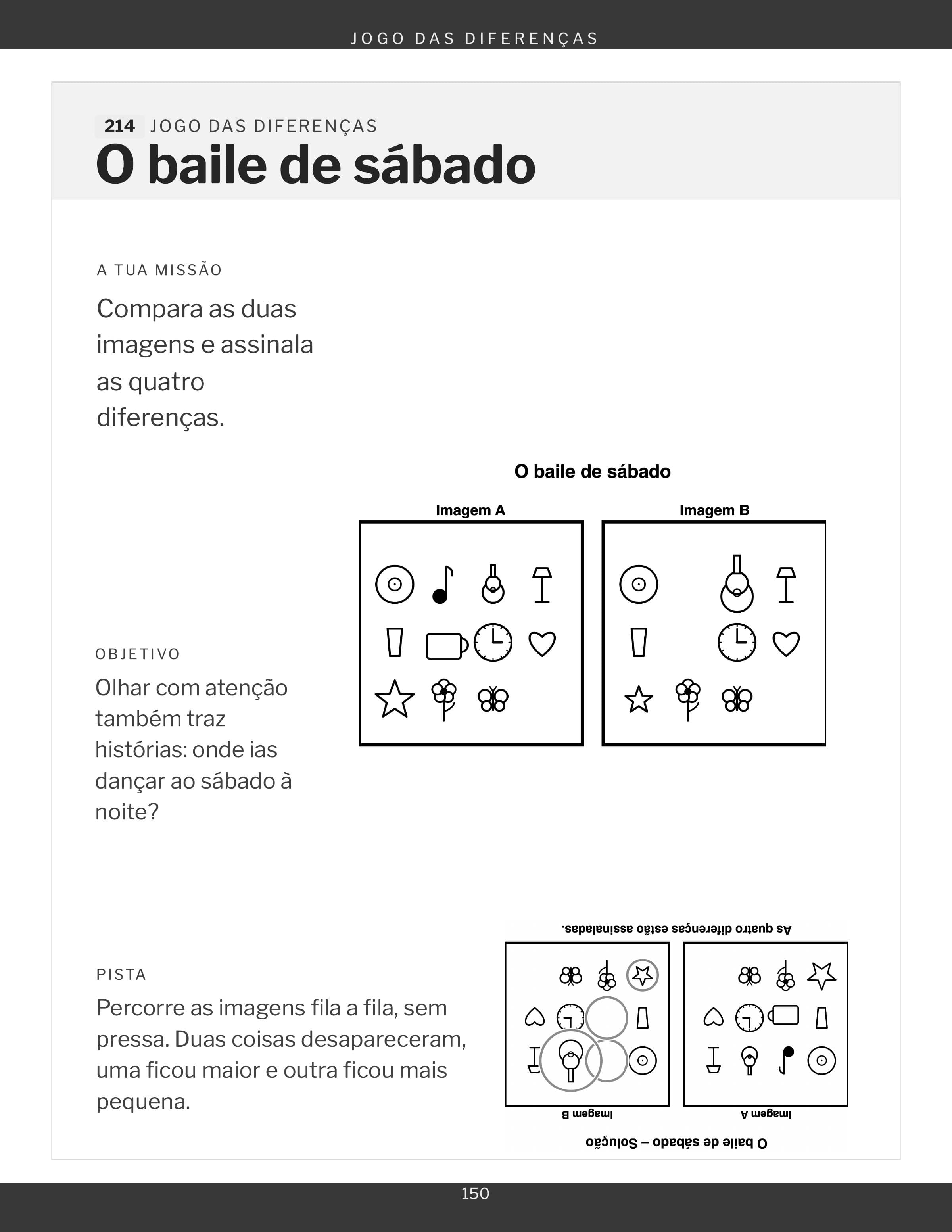Um jogo das diferenças, duas imagens para comparar